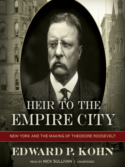 Title details for Heir to the Empire City by Edward P. Kohn - Wait list